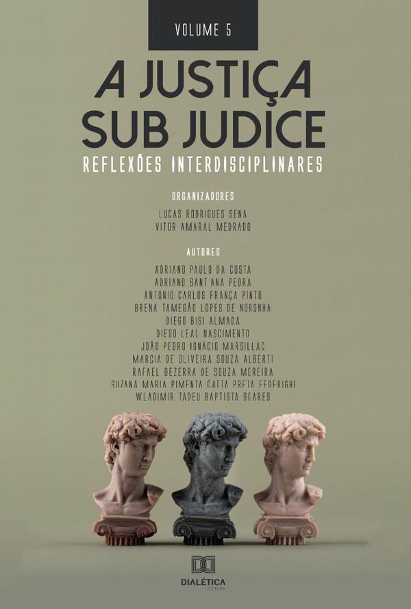 A Justiça sub judice - reflexões interdisciplinares