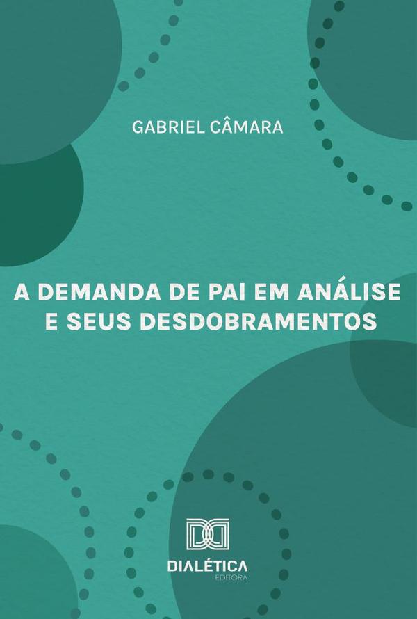 A demanda de pai em análise e seus desdobramentos