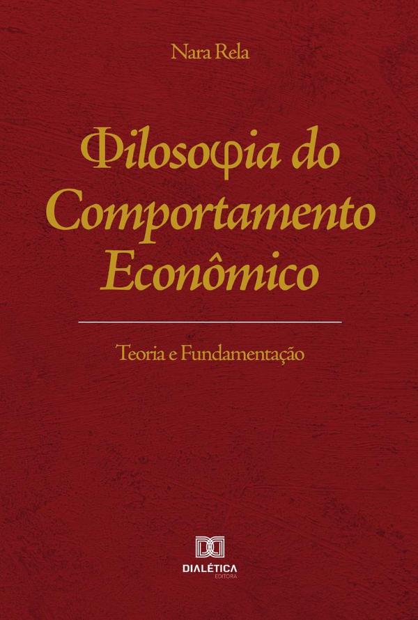 Filosofia do Comportamento Econômico
