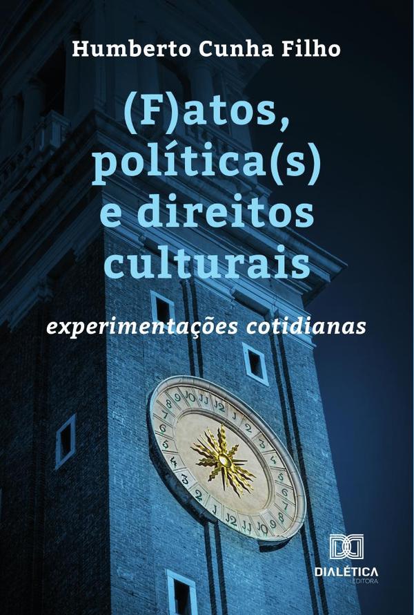 (F)atos, política(s) e direitos culturais