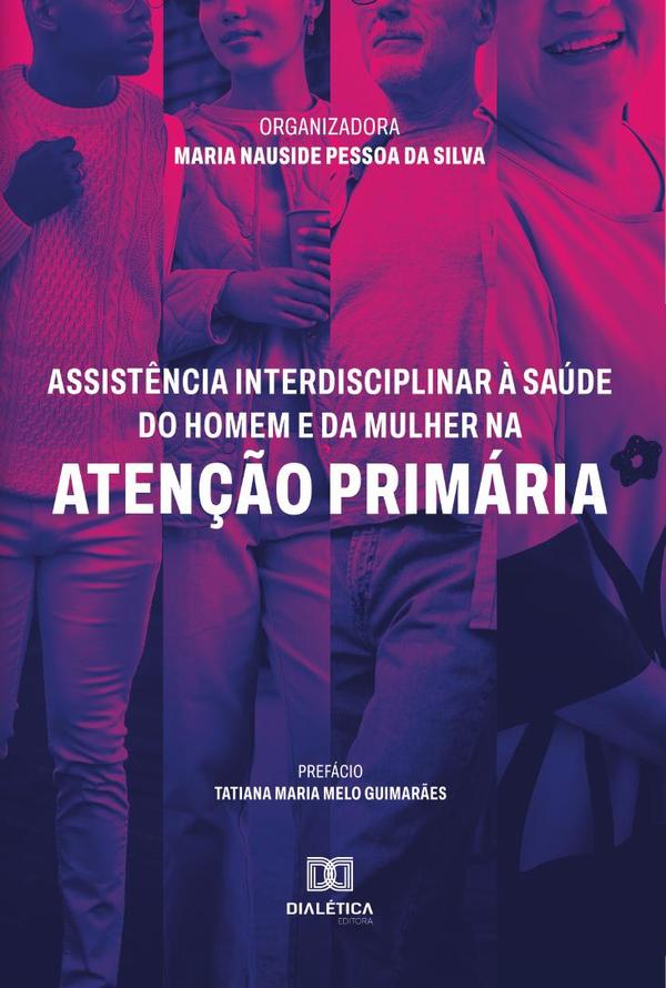 Assistência interdisciplinar à saúde do homem e da mulher na Atenção Primária