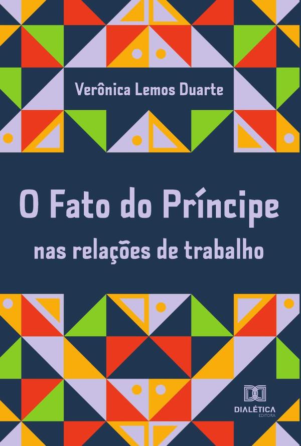 O Fato do Príncipe nas relações de trabalho