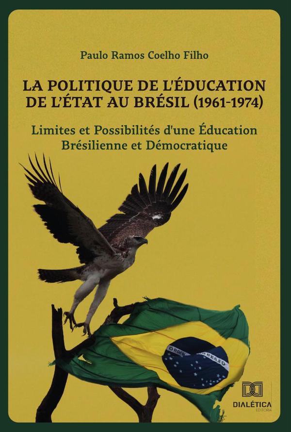 La Politique de l''Éducation de l''État au Brésil (1961-1974)