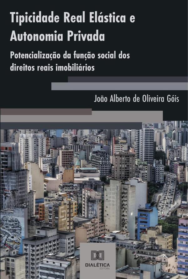 Tipicidade Real Elástica e Autonomia Privada
