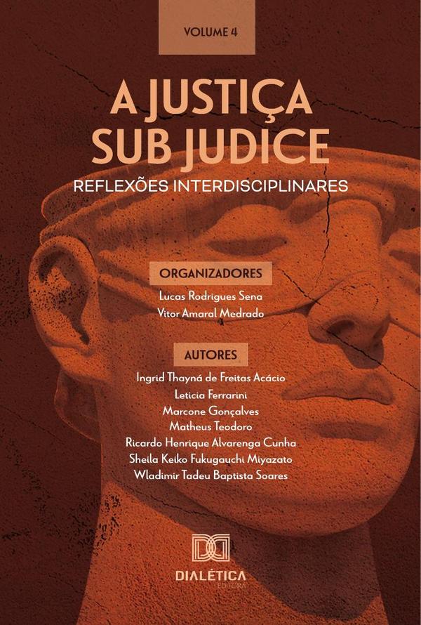 A Justiça sub judice - reflexões interdisciplinares