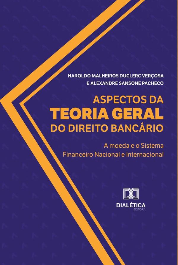 Aspectos da Teoria Geral do Direito Bancário