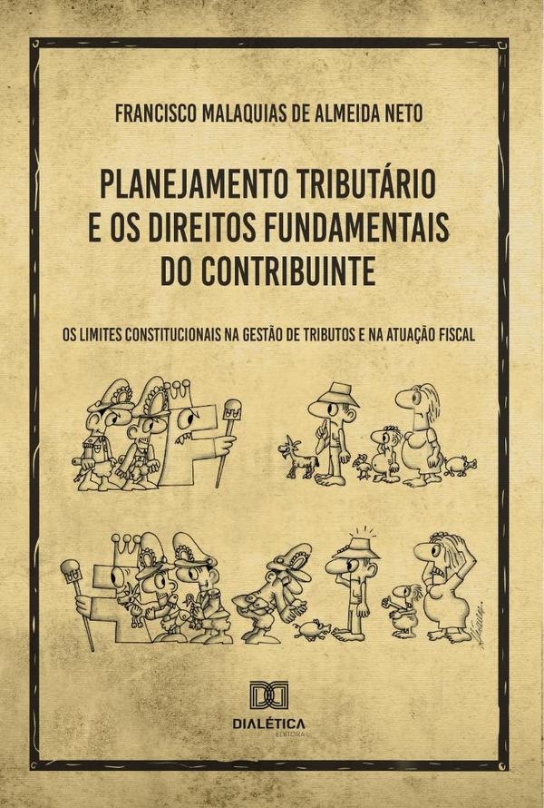 Planejamento Tributário e os Direitos Fundamentais do Contribuinte