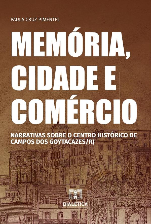 Memória, cidade e comércio