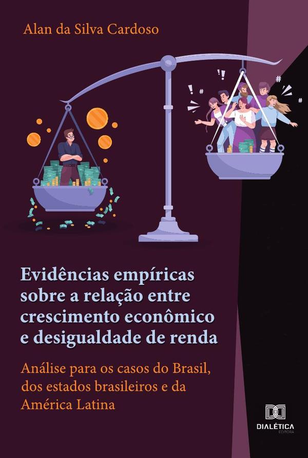 Evidências empíricas sobre a relação entre crescimento econômico e desigualdade de renda