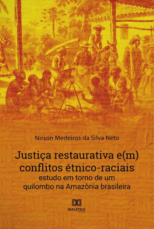 Justiça restaurativa e(m) conflitos étnico-raciais