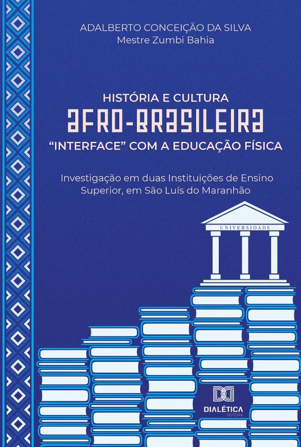 História e Cultura Afro-brasileira “interface” com a Educação Física