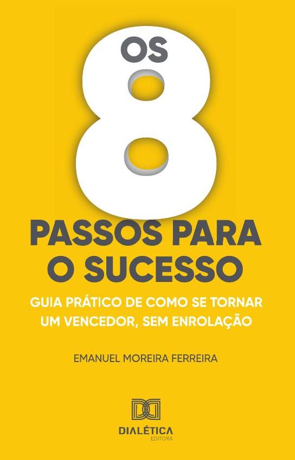 Os 8 passos para o sucesso