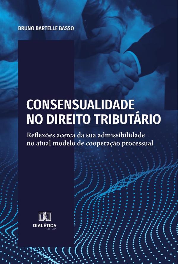Consensualidade no Direito Tributário