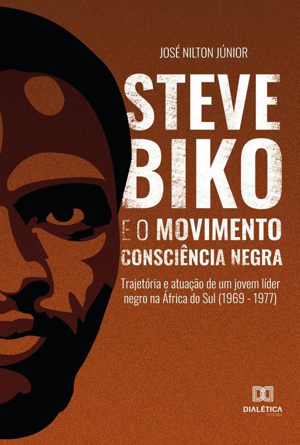 Steve Biko e o Movimento Consciência Negra