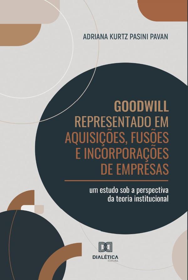 Goodwill Representado em Aquisições, Fusões e Incorporações de Empresas
