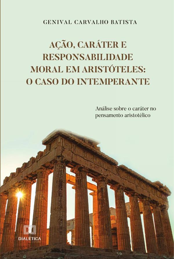 Ação, caráter e responsabilidade moral em Aristóteles