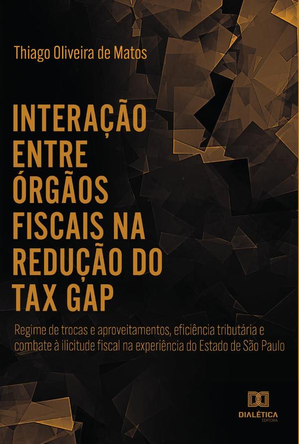Interação entre órgãos fiscais na redução do "tax gap"
