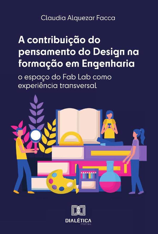 A contribuição do pensamento do Design na formação em Engenharia