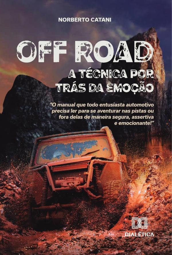 Off Road, a técnica por trás da emoção