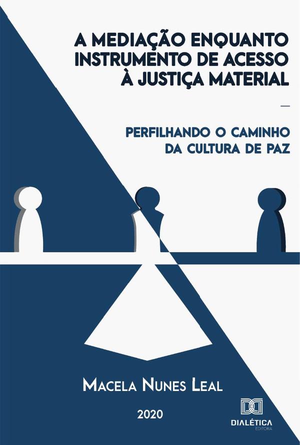 A mediação enquanto instrumento de acesso à justiça material