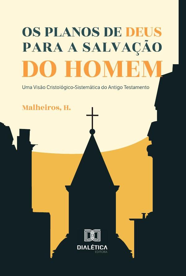 Os planos de Deus para a salvação do homem