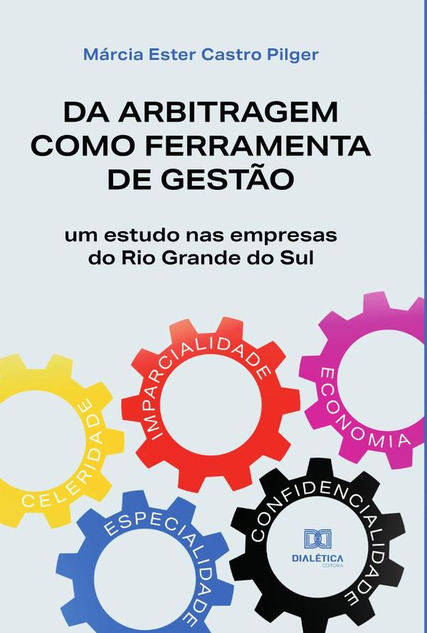 Da arbitragem como ferramenta de gestão