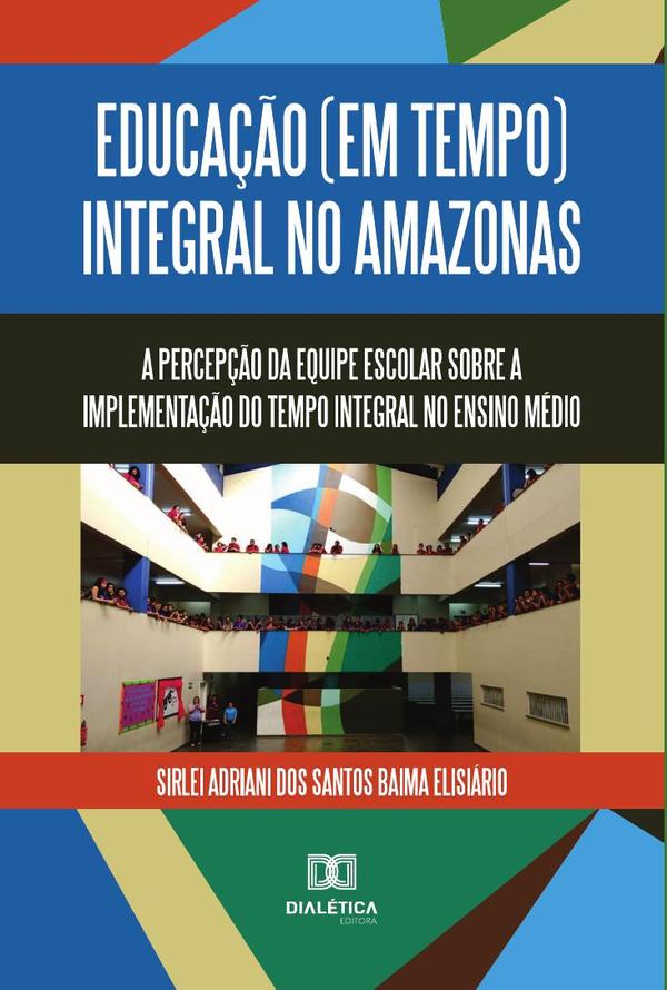Educação (em tempo) integral no Amazonas