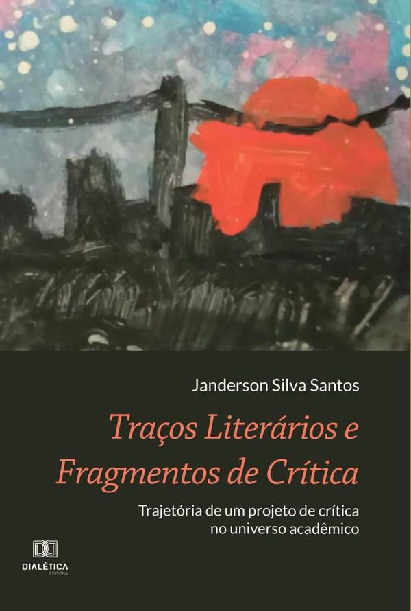 Traços Literários e Fragmentos de Crítica