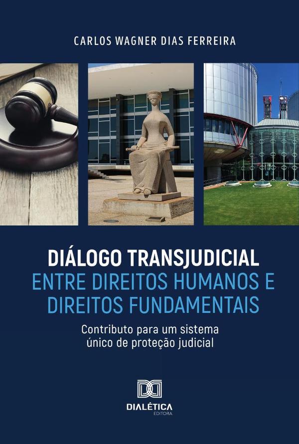 Diálogo Transjudicial entre Direitos Humanos e Direitos Fundamentais
