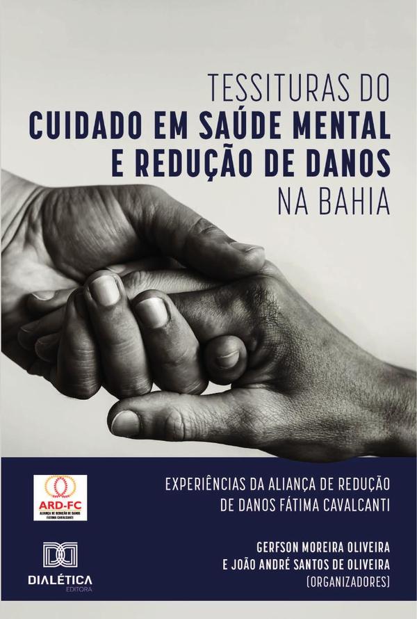 Tessituras do Cuidado em Saúde Mental e Redução de Danos na Bahia