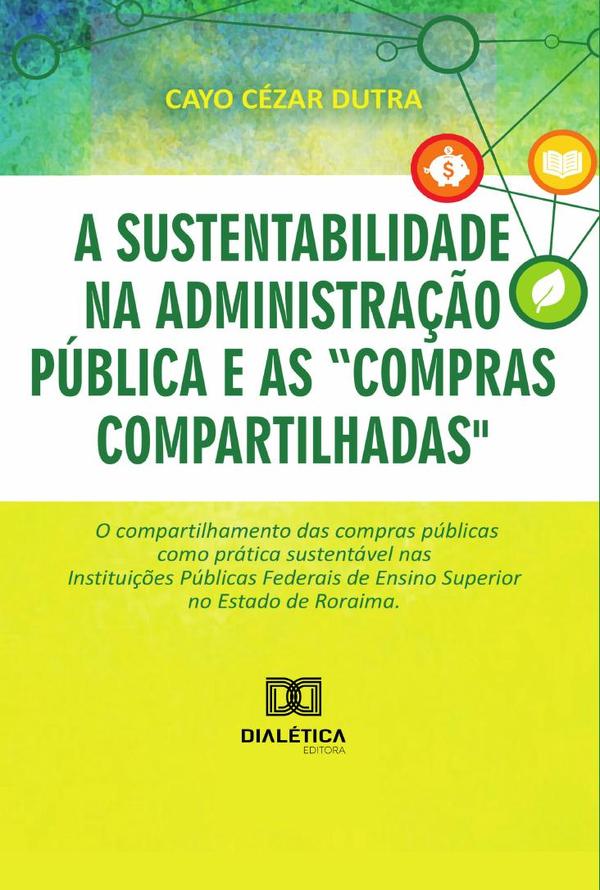 A sustentabilidade na administração pública e as “compras compartilhadas”