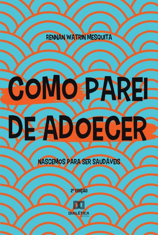 Como Parei de Adoecer