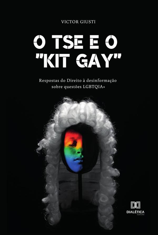 O TSE e o “kit gay”