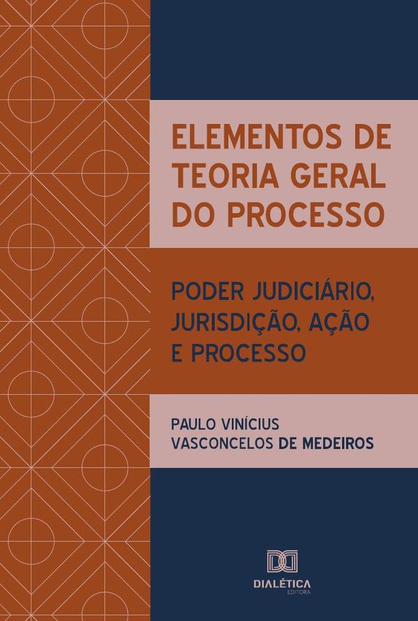 Elementos de Teoria Geral do Processo