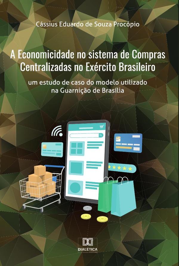 A Economicidade no sistema de Compras Centralizadas no Exército Brasileiro