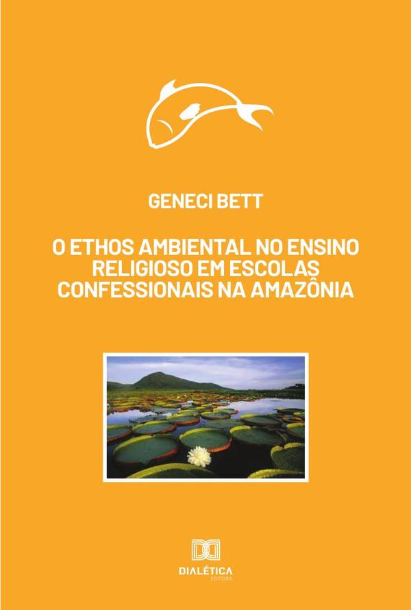 O ethos ambiental no ensino religioso em escolas confessionais na Amazônia