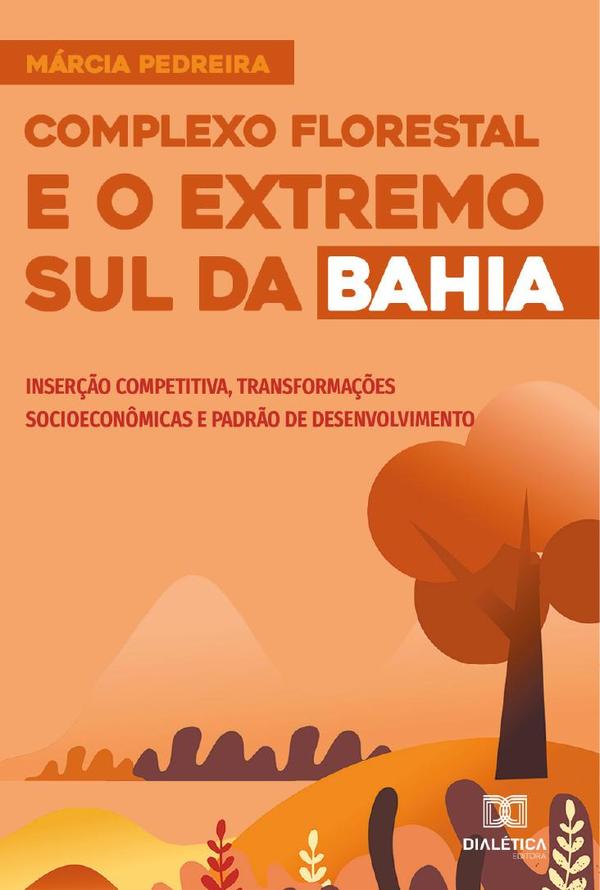 Complexo Florestal e o Extremo Sul da Bahia
