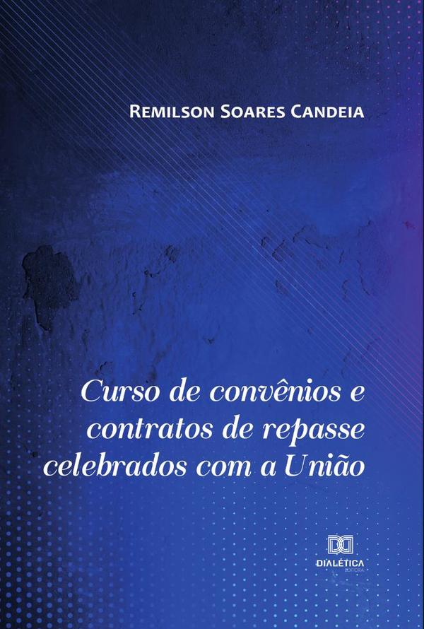 Curso de convênios e contratos de repasse celebrados com a União