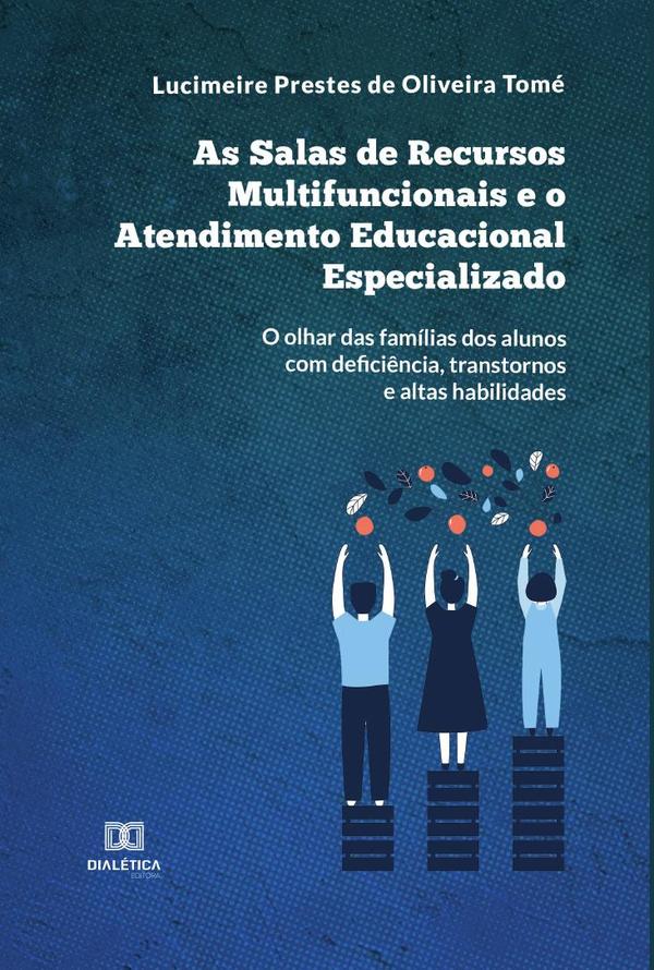 As Salas de Recursos Multifuncionais e o Atendimento Educacional Especializado