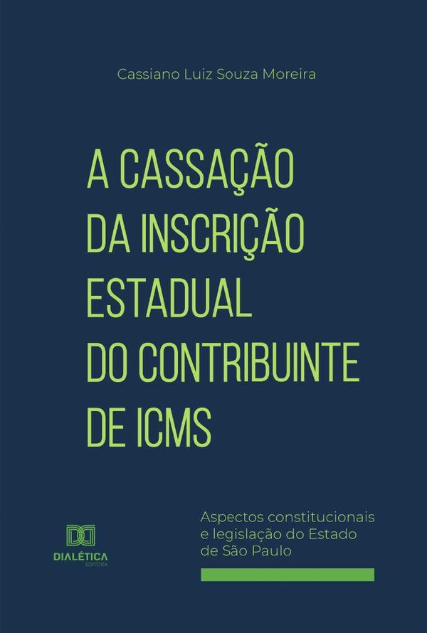 A Cassação da Inscrição Estadual do Contribuinte de ICMS