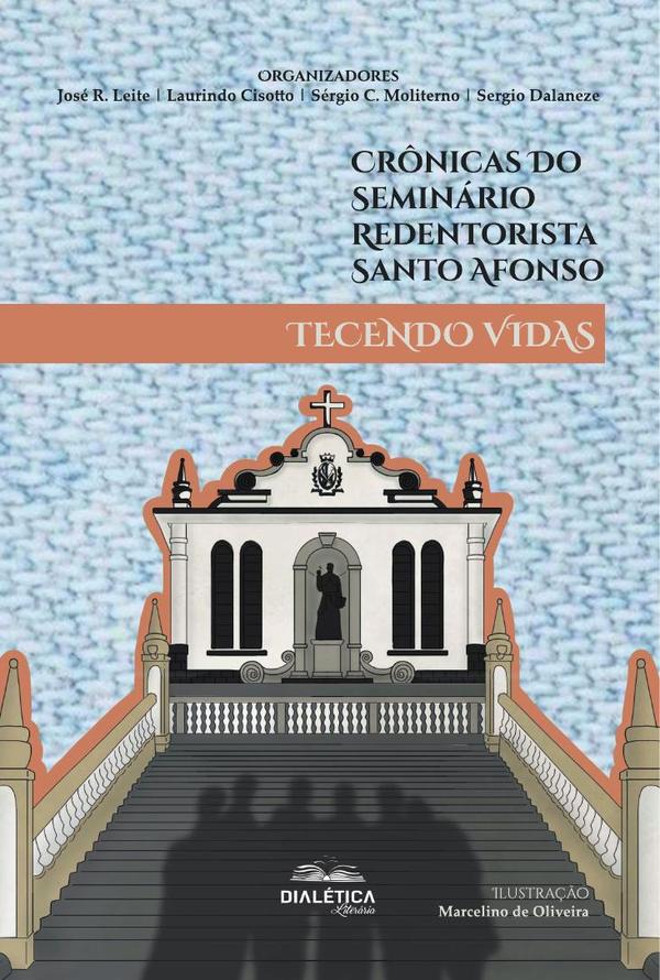 Crônicas do Seminário Redentorista Santo Afonso