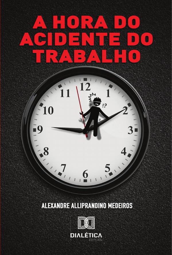 A hora do acidente do trabalho
