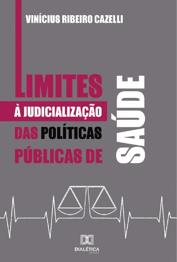 Limites à Judicialização das Políticas Públicas de Saúde