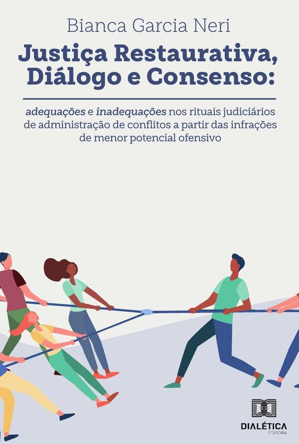 Justiça restaurativa, diálogo e consenso