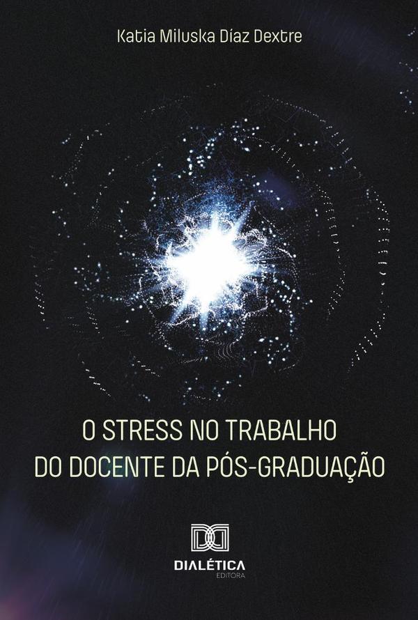 O stress no trabalho do docente da pós-graduação