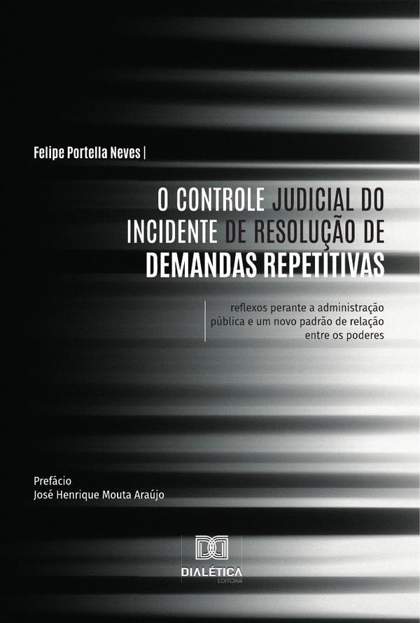O Controle Judicial do Incidente de Resolução de Demandas Repetitivas