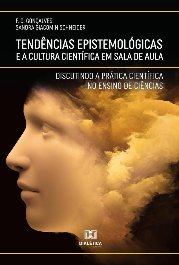 Tendências Epistemológicas e a Cultura Científica em Sala de Aula