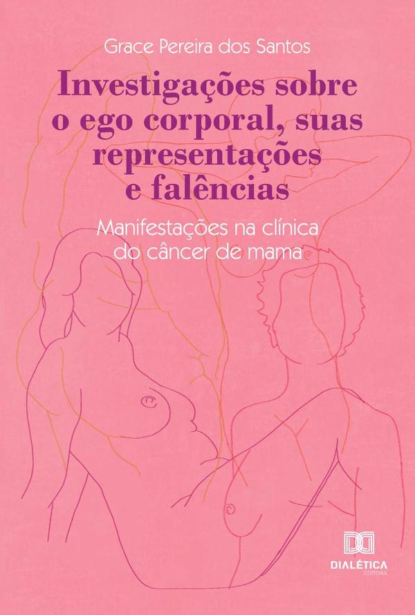 Investigações sobre o ego corporal, suas representações e falências