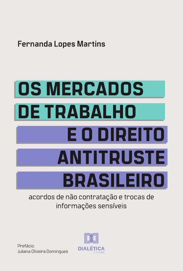 Os mercados de trabalho e o Direito Antitruste brasileiro