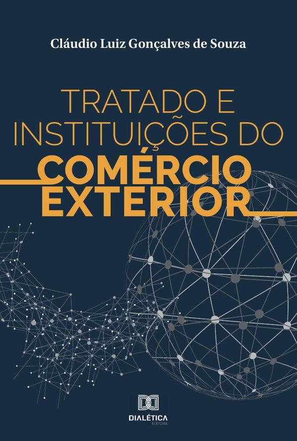 Tratado e Instituições do Comércio Exterior